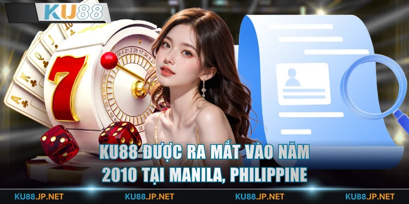KU88 được ra mắt vào năm 2010 tại Manila, Philippine