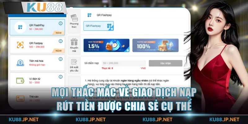 Mọi thắc mắc về giao dịch nạp rút tiền được chia sẻ cụ thể